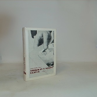 Třikrát v slepé uličce