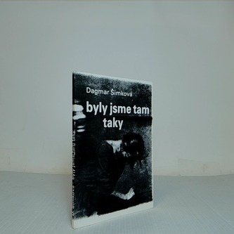 Byly jsme tam taky