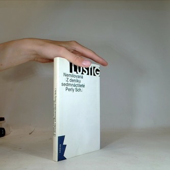 Nemilovaná (Z deníku sedmnáctileté Perly Sch.)