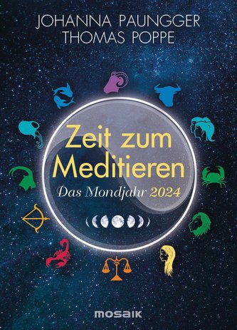 Das Mondjahr 2024 - Zeit zum Meditieren