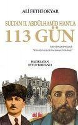 Sultan 2. Abdülhamid Hanla 113 Gün