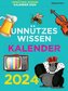 Unnützes Wissen Kalender 2024. Der beliebte, aber überflüssige Abreißkalender