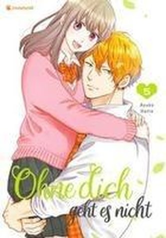 Ohne dich geht es nicht - Band 5