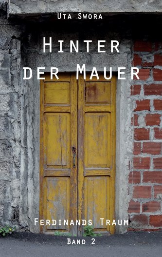 Hinter der Mauer
