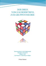 Der Dreh vom Zauberwürfel zur Gruppentheorie