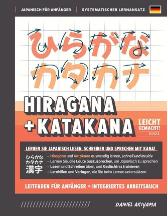 Hiragana und Katakana leicht gemacht! Ein Handbuch für Anfänger + integriertes Arbeitsbuch | Lernen Sie, Japanisch zu lesen, zu