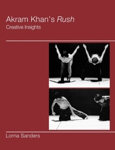 Akram Khan's Rush