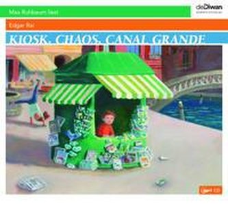 Kiosk, Chaos, Canal Grande