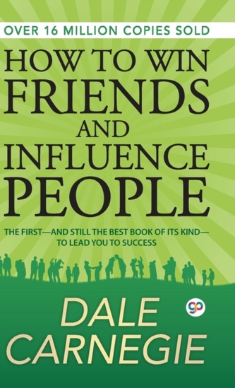 How to Win Friends and Influence People