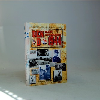 Den D 1944 - Hlasy z Normandie