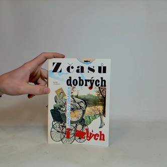 Z časů dobrých i zlých