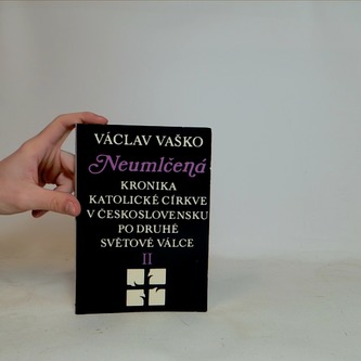 Neumlčená kronika katolické církve v Československu II.