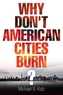 Why Don't American Cities Burn?