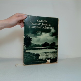 Krajem Aloise Jiráska a Boženy Němcové