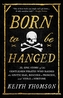 Born to Be Hanged