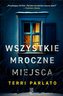 Wszystkie mroczne miejsca