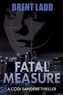 Fatal Measure