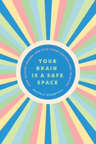Your Brain Is a Safe Space
