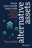 Grow Your Wealth Faster with Alternative Assets
