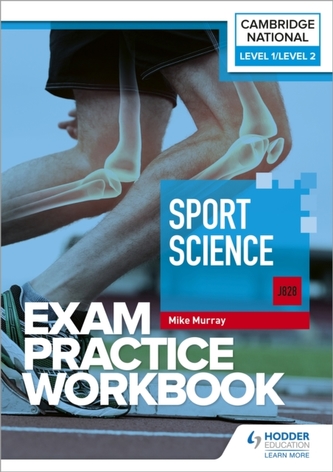 Level 1/Level 2 Cambridge National in Sport Science (J828) Exam Practice Workbook