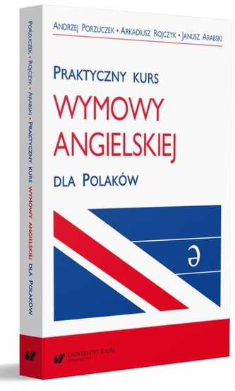Praktyczny kurs wymowy angielskiej dla Polaków Praktyczny kurs wymowy angielskiej dla Polaków