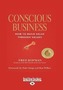 Conscious Business: How to Build Value Through Values