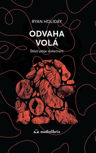 Odvaha volá - Štěstí přeje statečným