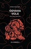Odvaha volá - Štěstí přeje statečným