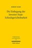 Die Einhegung der Investor-Staat-Schiedsgerichtsbarkeit