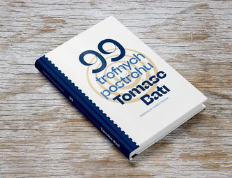 99 trefných postřehů Tomáše Bati
