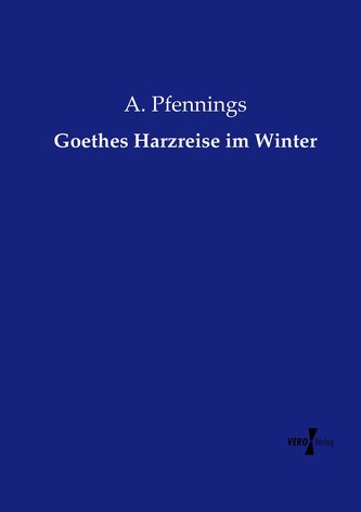 Goethes Harzreise im Winter