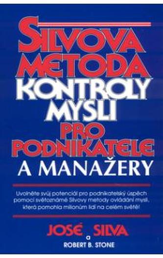 Silvova metoda kontroly mysli pro podnikatele a manažery