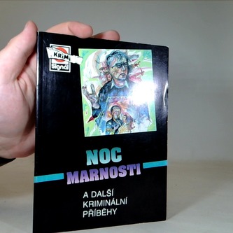 Noc marnosti a další kriminální příběhy