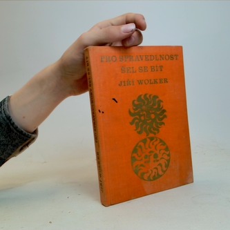 Pro spravedlnost šel se bít