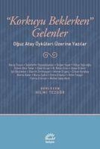 Korkuyu Beklerken Gelenler