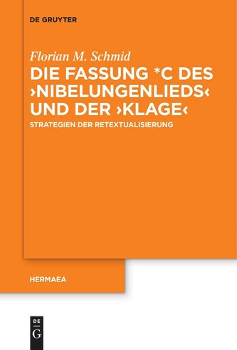 Die Fassung *C des >Nibelungenlieds< und der >Klage