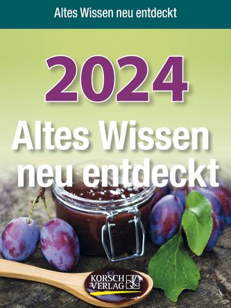 Altes Wissen neu entdeckt 2024