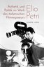 Ästhetik und Politik im Werk des italienischen Filmregisseurs Elio Petri