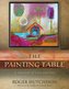 The Painting Table: A Journal of Loss and Joy