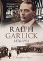 Ralph Garlick (1876-1931)