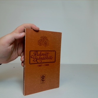 Rukověť zahrádkáře 1987-1988