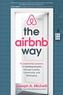 The Airbnb Way: 5 Leadership Lessons for Igniting Growth through Loyalty, Community, and Belonging