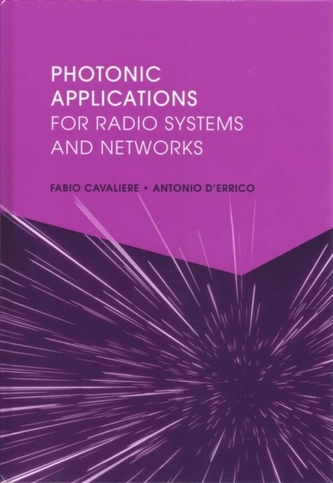 PHOTONIC APPLICATIONS FOR RADIO SYSTEMS