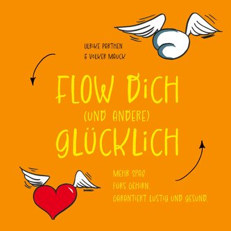 Flow dich (und andere) glücklich