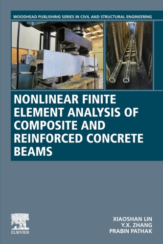 Nonlinear Finite Element Analysis of Composite and Reinforced Concrete Beams