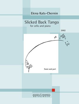 Slicked Back Tango - for cello and piano.