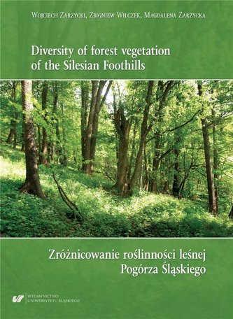 Zróżnicowanie roślinności leśnej Pogórza Śląskiego