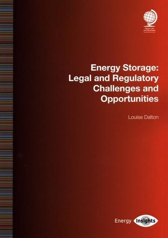 Energy Storage: Legal and Regulatory Challenges and Opportunities
