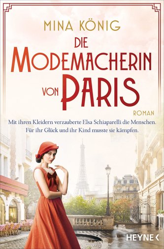 Die Modemacherin von Paris - Mit ihren Kleidern verzauberte Elsa Schiaparelli die Menschen. Für ihr Glück und ihr Kind musste si