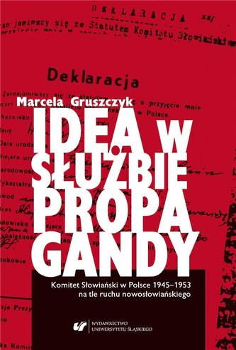 Idea w służbie propagandy Idea w służbie propagandy